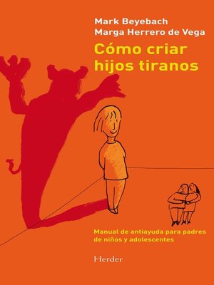 cover image of Cómo criar hijos tiranos